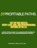 31 Profitable Paths: The top side hustles, entry-level jobs, and entrepreneurial ventures in the U.S.