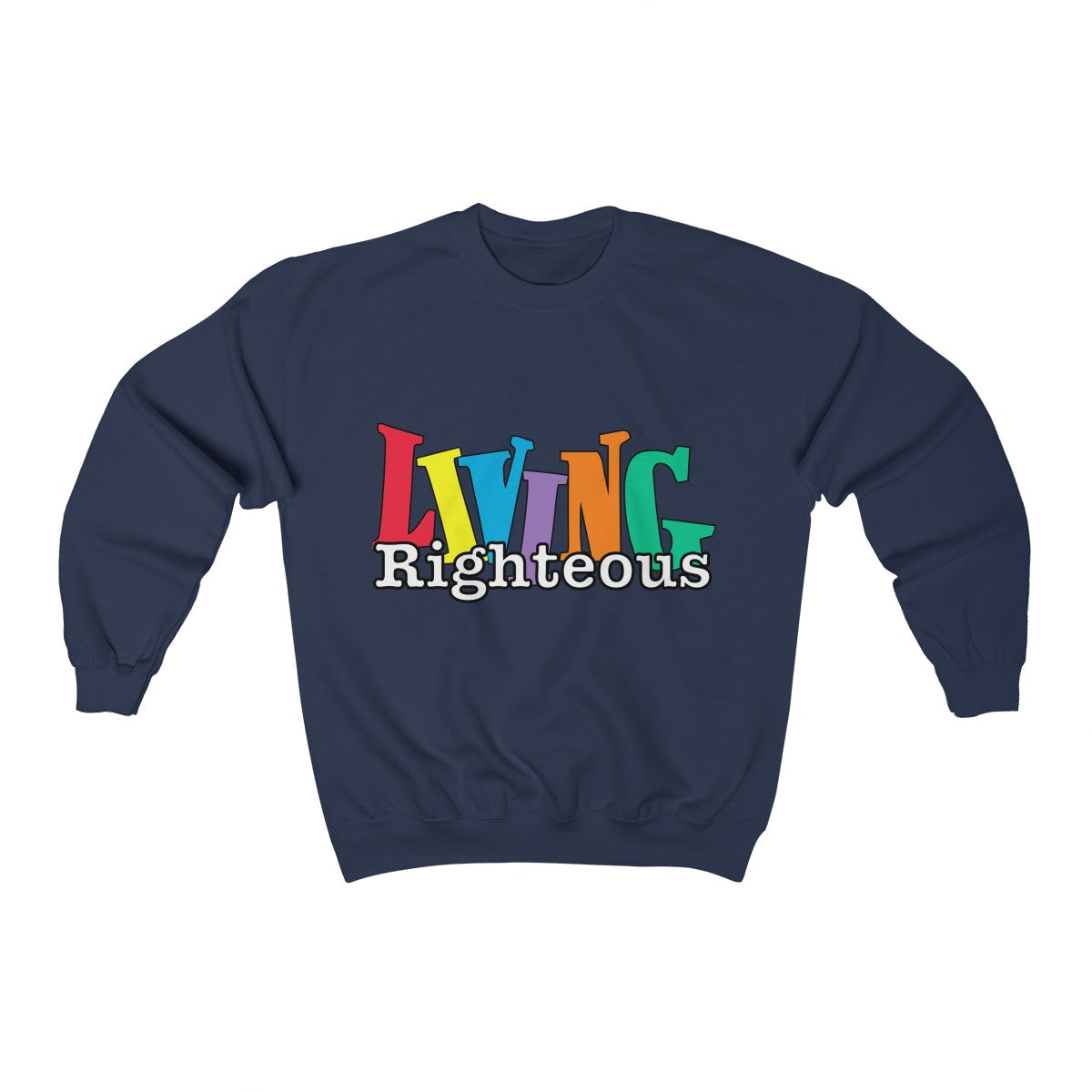 Living Righteous: Unisex Heavy Blend™ Crewneck Sweatshirt
