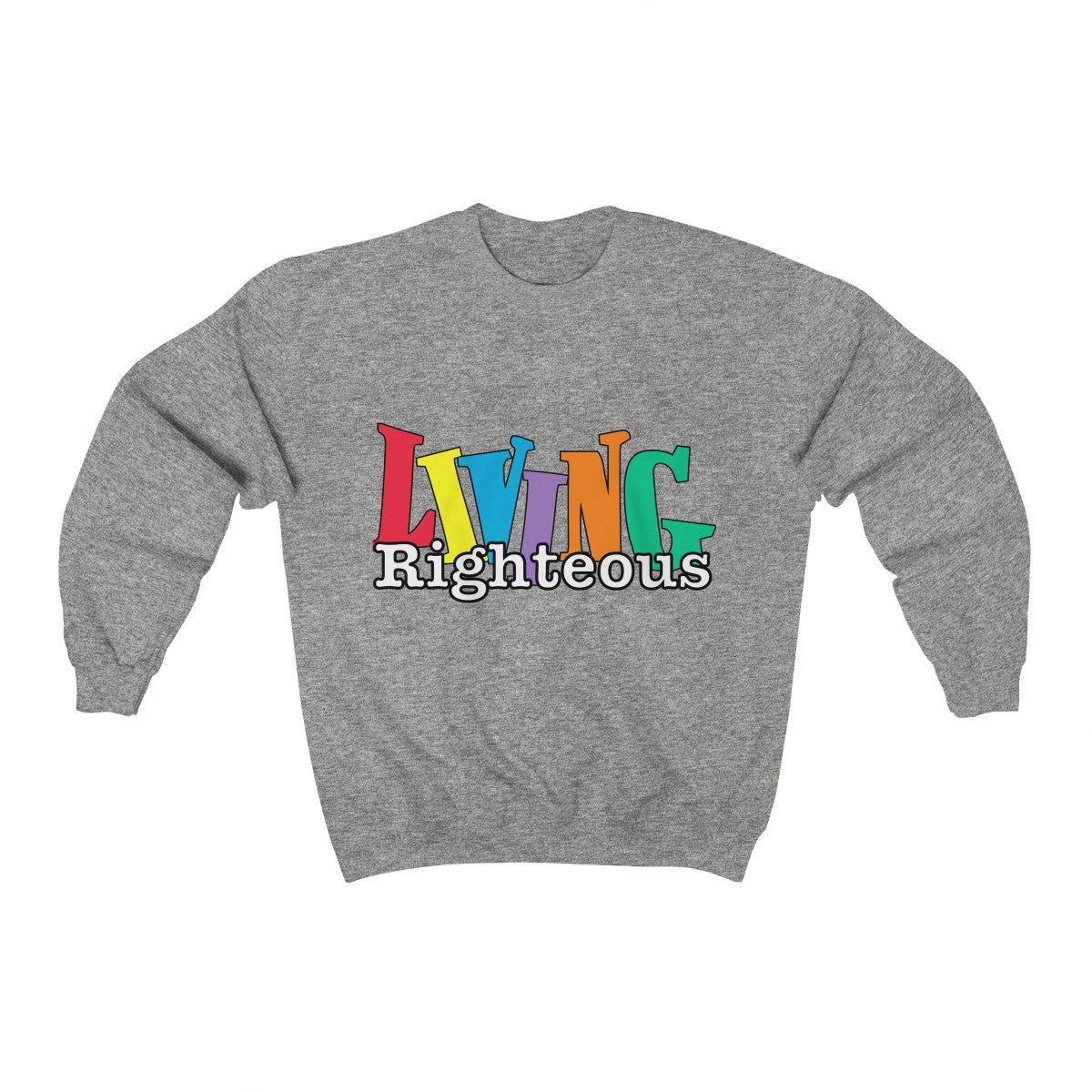 Living Righteous: Unisex Heavy Blend™ Crewneck Sweatshirt