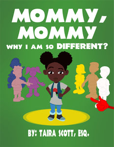 Mommy, Mommy, Why Am I So Different?