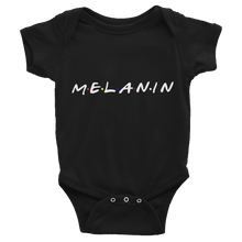 I got Melanin: Infant Bodysuit