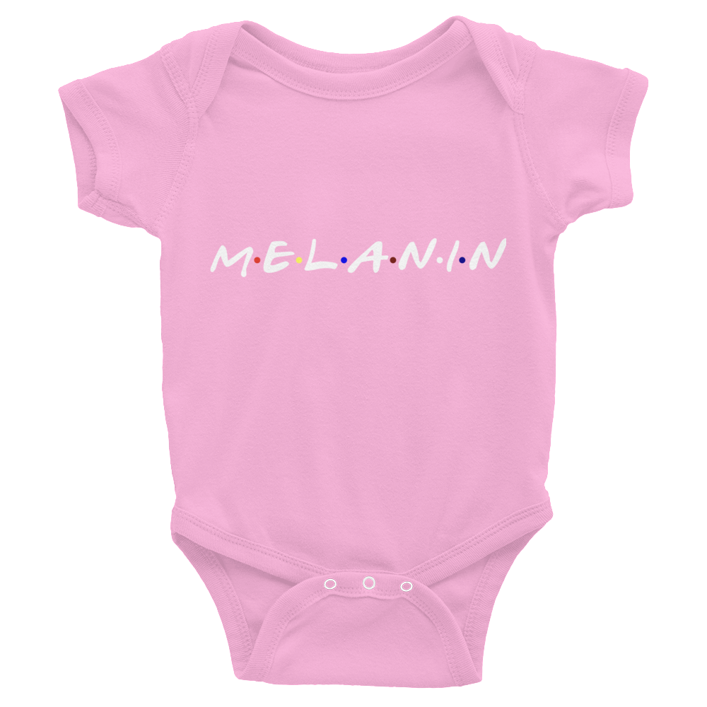 I got Melanin: Infant Bodysuit