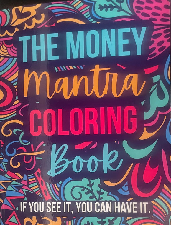 The Money Mantra Coloring Book